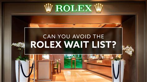 rolex wait list 2023|rolex watches waiting list.